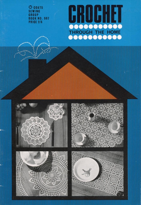 Booklet: Crochet Through the Home; Coats Sewing Group; 1967; GWL-2017-45-5