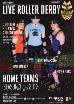 A6 Flyer: Home Teams Season 3; Glasgow Roller Derby; 2012; GWL-2025-119-26 A6 Flyer: Home Teams Season 3; Glasgow Roller Derby; 2012; GWL-2025-119-26