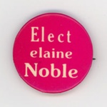 Badge: Elect Elaine Noble; 1974; GWL-2023-20-5