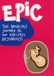 Leaflet (front cover): Epic: The amazing journey at our earliest beginnings; LoveBoth Project; 2018; GWL-2022-152-4