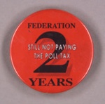 Badge: Still Not Paying the Poll Tax; 1980s; GWL-2012-24-7