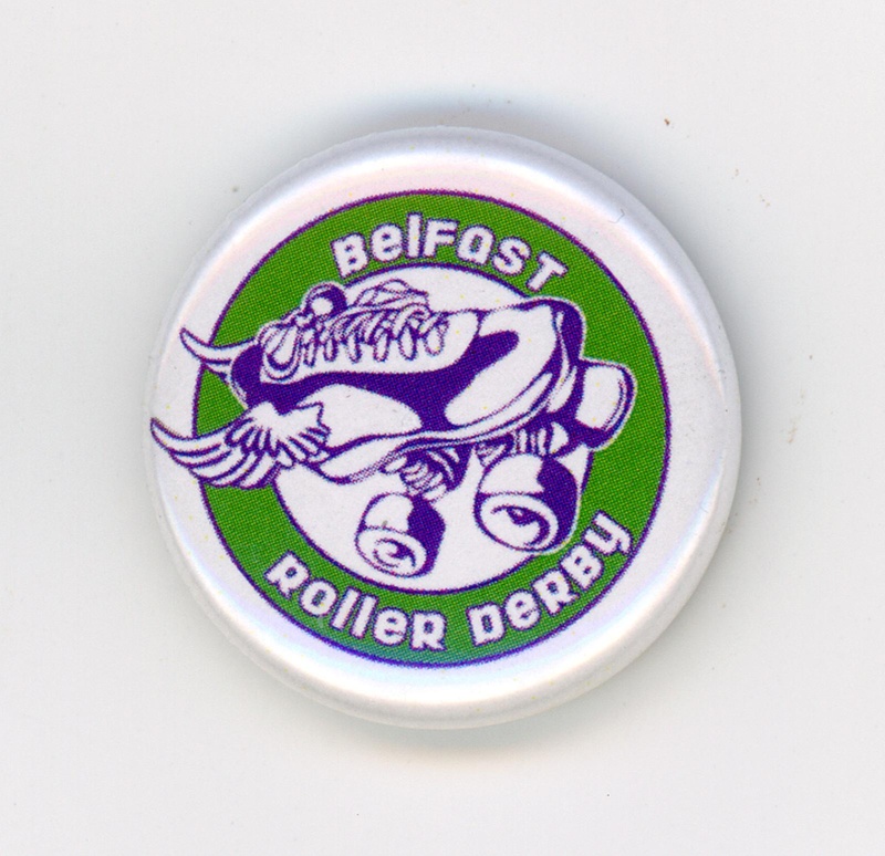 Badge: Belfast Roller Derby; Belfast Roller Derby; 2010s; GWL-2019-59-56