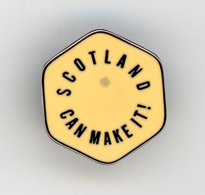 Badge: Scotland Can Make It; Panel; c.2014; GWL-2015-62-5