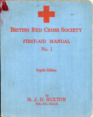 Book cover: First-Aid Manual No. 1; Buxton, St. J. D.; GWL-2017-45-4