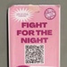 Placard: Fight for the Night; Strath Union; 2022; GWL-2023-58-1