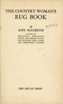 Front page: The Country Woman's Rug Book; MacBeth, Ann; 1929; GWL-2025-69-2