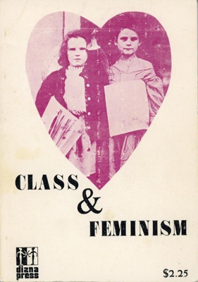 Front cover: Class and Feminism; Bunch, C & Myron, N; 1974; 0-88447-004-0; GWL-2024-116-1