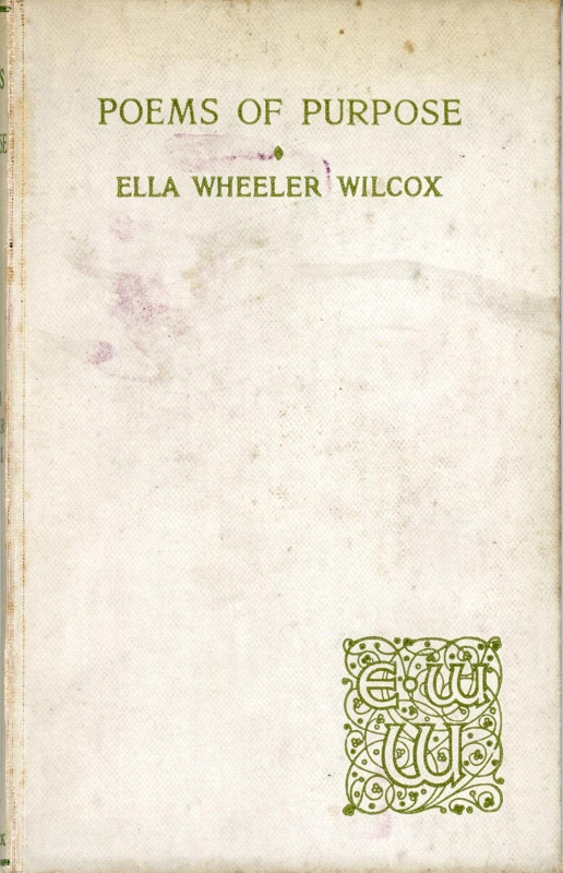 Front cover: Poems of Purpose; Wilcox, Ella Wheeler; 1916; GWL-2025-15-6