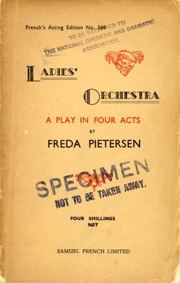 Ladies' Orchestra: A Play in Four Acts; Pietersen, Freda; 1948; GWL-2015-84