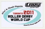 Sticker: Roller Derby World Cup; Toronto Roller Derby; 2011; GWL-2025-118-44