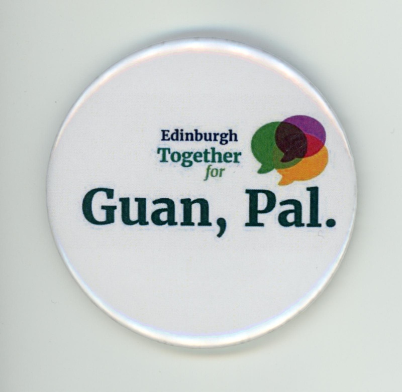 Badge: Edinburgh Together for Guan, Pal; SIARC; 2018; GWL-2019-29-1
