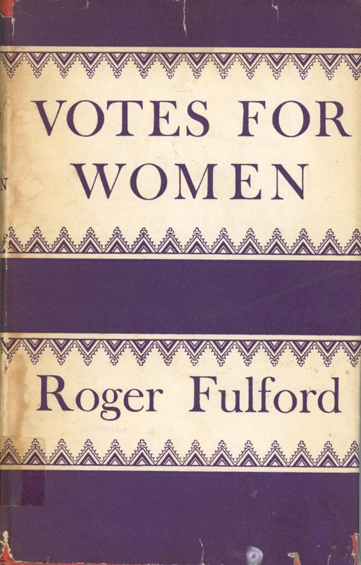 Front cover: Votes for Women; Fulford, Roger; 1958; GWL-2025-92-1