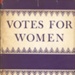 Front cover: Votes for Women; Fulford, Roger; 1958; GWL-2025-92-1
