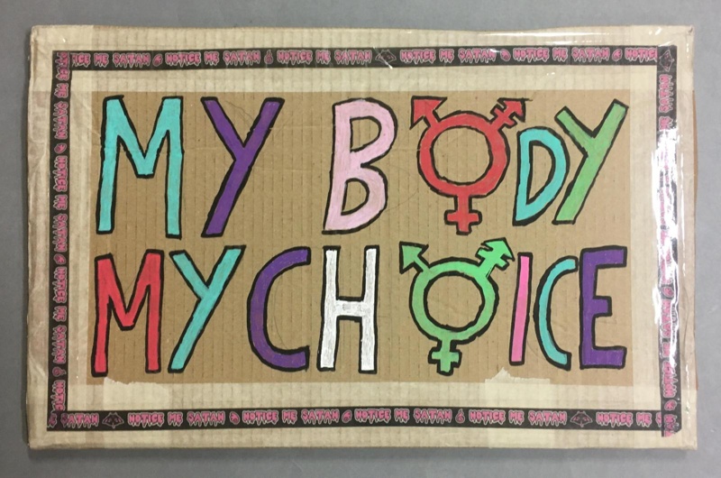 Placard: My Body, My Choice; Glasgow Students for Choice; 2023; GWL-2023-55-11