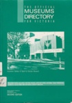 The official museums directory for Victoria; Birtley, Margaret; 1990; 949069078; B0204