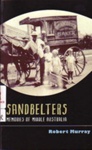 Sandbelters : memories of middle Australia; Murray, Robert A.; 2011; 9781921875045; B1009|B1019