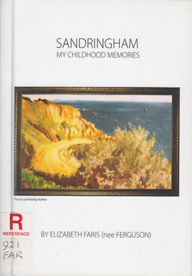 Sandringham, my childhood memories; Ehrenberg, Elizabeth Jean (1913- ); 2006; B0780
