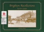 Brighton recollections, 1920s-1930s; Mace, Lindsay; 2003; 646423525; B0725
