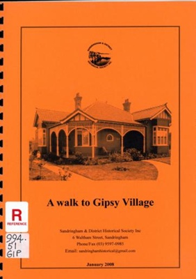 A walk around Gipsy Village, Sandringham; Sandringham and District Historical Society; 2017; B1247