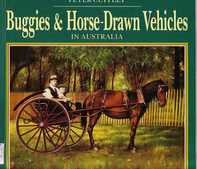 Buggies and horse-drawn vehicles in Australia; Cuffley, Peter; 1988; 86788864; B0516