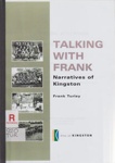 Talking with Frank : narratives of Kingston; Turley, Frank; 2001; B0621