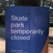 Notice of skatepark closure, Donald McDonald Reserve; Choat, Liz; 2020 May 18; PD3218