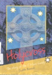 Holycross: the story of the O'Mara family; 2003; 975164309; B0872