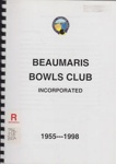Beaumaris Bowls Club Incorporated, 1955-1998.; 1998; B0673