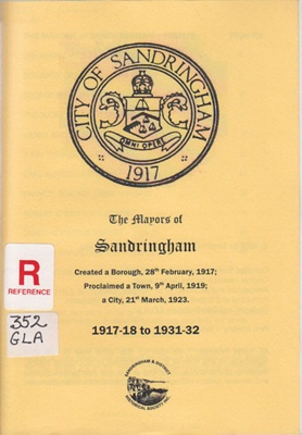 The mayors of Sandringham, 1917-18 and 1931-32; Glass, Margaret; 2009; B0881 The mayors of Sandringham, 1917-18 and 1931-32; Glass, Margaret; 2009; B0881