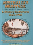 Australia's heritage : a history in pictures since 1788.; 1982; 867772646; B0003