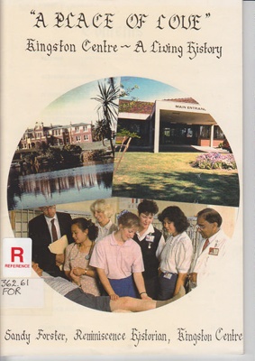 A place of love, Kingston Centre : a living history; Forster, Sandy; [1994?]; B0421