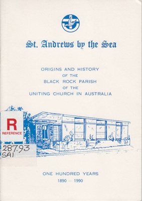 St. Andrews by the Sea, one hundred years; Odgers, Dawn; 1991; B0390|B0391