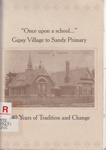 Once upon a school : Gipsy Village to Sandy Primary; 1995; B0661