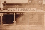 L. Spilcker's Old Sandringham Store; c. 1902; P0104