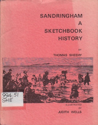 Sandringham, a sketchbook history; Sheehy, Tom; 1972; B0562|B0174|B0797