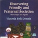 Discovering friendly and fraternal societies : their badges and regalia; Dennis, Victoria Solt; 2005; 7478062814; B0775