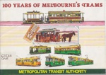 100 years of Melbourne's trams; Metropolitan Transit Authority; 1985; B0578