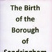 The birth of the Borough of Sandringham, 1917-1994; Sandringham and District Historical Society; 2017; B1261