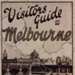 Visitor's guide to Melbourne; c. 1920; P1656