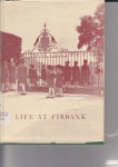 Life at Firbank, 1909-1959; Mackenzie, Janet; 1960; B0288
