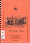 A walk to Gipsy Village; Sandringham and District Historical Society; 2008; B0850