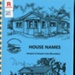 House names; Sandringham and District Historical Society; 2017; B1272|B1273|B1274